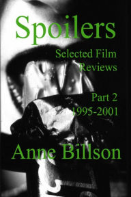 Title: Spoilers Part 2 1995-2001, Author: Anne Billson