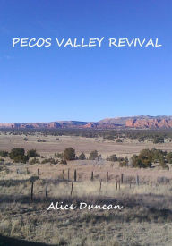 Title: Pecos Valley Revival, Author: Alice Duncan