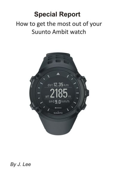 How to get the most out of your Suunto Ambit watch