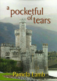 Title: A Pocketful of Tears (Dragon series Book Two), Author: Pamela Lamb