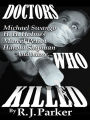 Doctors Who Killed (Serial Killers Series)