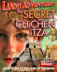 Title: Best Books for Young Adults - The Secret At Chichen Itza, Author: Landis Grace