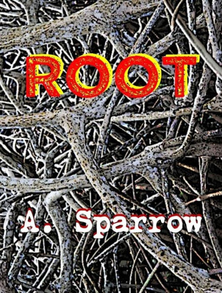 Root (Book One of The Liminality)