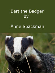 Title: Bart the Badger, Author: Anne Spackman