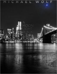 Title: A Moon Light Walk, Author: Michael Wolf III