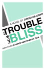 The Trouble with Bliss