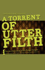 A Torrent of Utter Filth