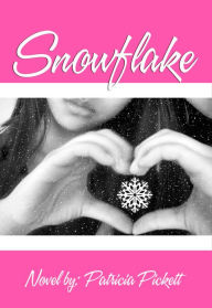 Title: Snowflake, Author: Patricia Pickett