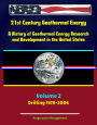 21st Century Geothermal Energy: A History of Geothermal Energy Research and Development in the United States - Volume 2 - Drilling 1976-2006