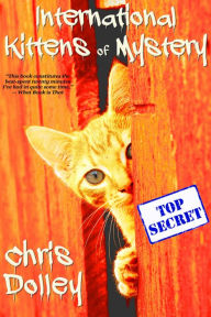 Title: International Kittens of Mystery, Author: Chris Dolley