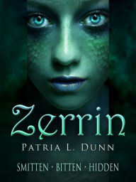 Title: Zerrin: (Smitten*Bitten*Hidden), Author: Patria L. Dunn