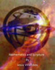 Title: Mathematics and Scripture, Author: Jesus Villalobos