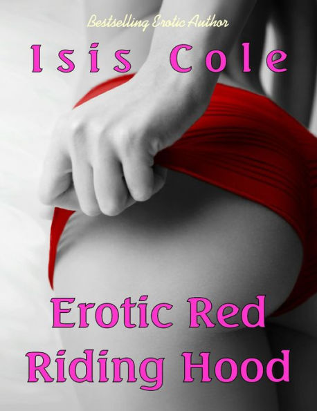 Erotic Red Riding Hood (Erotic Fairy Tales, #1)