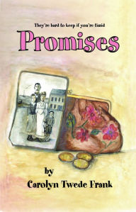 Title: Promises, Author: Carolyn Twede Frank