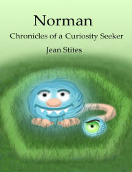 Title: Norman: Chronicles of a Curiosity Seeker, Author: Jean Stites