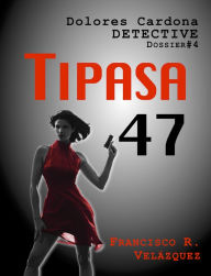 Title: Tipasa 47, Author: Francisco R. Velázquez