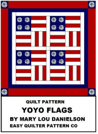 Title: Quilt Pattern: Yo-Yo Flags, Author: Mary Lou Danielson