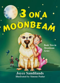 Title: 3 On a Moonbeam: Moonbeam Series, Book 2, Author: Joyce Sandilands