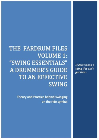 Swing Essentials: A Drummer's Guide To An Effective Swing