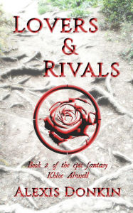 Title: Lovers and Rivals, Author: Alexis Donkin
