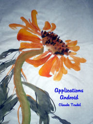 Title: Applications Android, Author: Claude Trudel