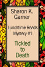 Lunchtime Reads: Mystery 1, Tickled to Death