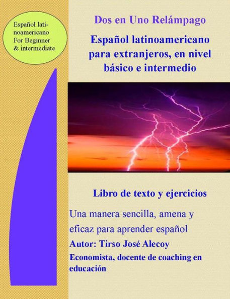 Dos en Uno Relampago Espanol Latinoamericano para Extranjeros en Nivel Basico e Intermedio
