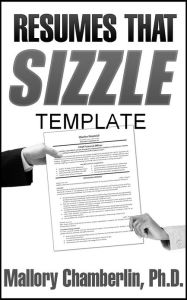 Title: Resumes That Sizzle Template for MSWord, Author: Mallory Chamberlin