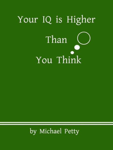 Your IQ is much higher than you think