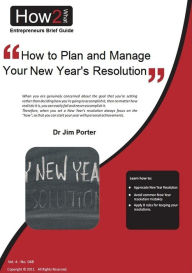 Title: How to Plan and Manage Your New Year's Resolutions, Author: Dr Jim Porter