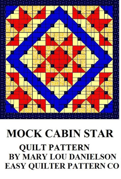 Quilt Pattern: Mock Cabin Star