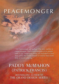 Title: Peacemonger: Dialogue with Margaret Anna Cusack The Nun of Kenmare, Author: Paddy McMahon