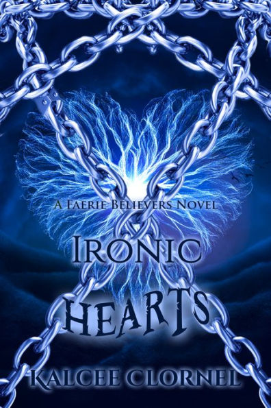 Ironic Hearts (Faerie Believers 02)