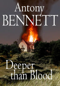 Title: Deeper Than Blood, Author: Antony Bennett