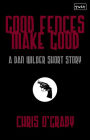 Good Fences Make Good (A Dan Wilder Short Story)