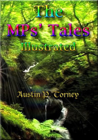 Title: The MP's Tales Illustrated, Author: Austin P. Torney