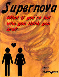 Title: Supernova, Author: Mia Rodriguez