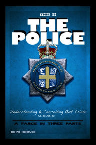 Title: This Is The Police, Author: Ex PC Henduck