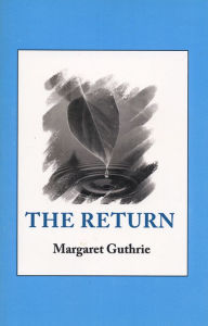 Title: The Return, Author: Margaret Guthrie