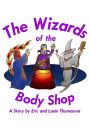 The Wizards of the Body Shop