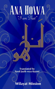Title: Ana Howa (I am That), Author: Syed Jazib Reza Kazmi
