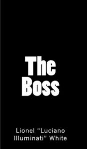 Title: The Boss, Author: Lionel Luciano Illuminati White