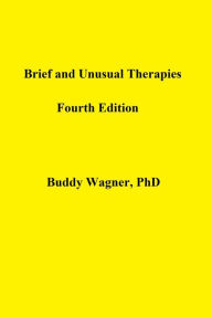 Title: Brief and Unusual Therapies (Therapy Books, #1), Author: Buddy Wagner