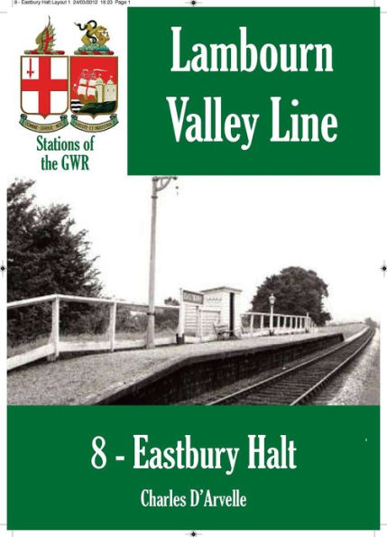 Eastbury Halt: Stations of the Great Western Railway GWR