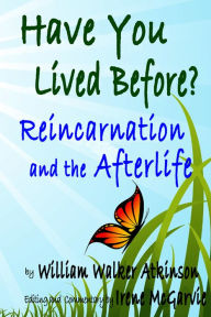 Title: Have You Lived Before? Reincarnation and the Afterlife, Author: Irene McGarvie