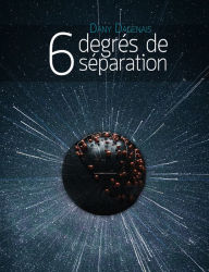 Title: 6 degrés de séparation, Author: Dany Dagenais