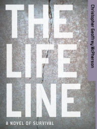 Title: The Life Line, Author: Christopher Geoffrey McPherson