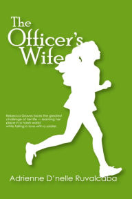 Title: The Officer's Wife, Author: Adrienne D'nelle Ruvalcaba