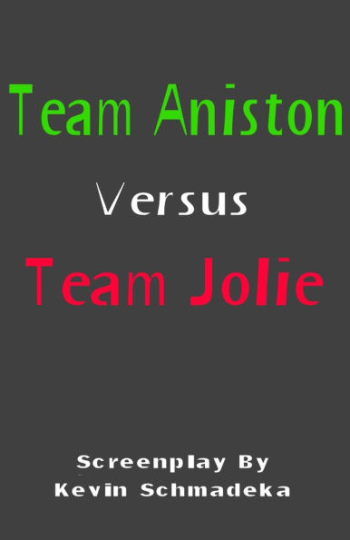 Team Aniston Versus Team Jolie