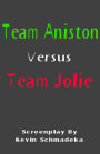 Team Aniston Versus Team Jolie